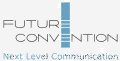 Future Convention – Next Level Communication